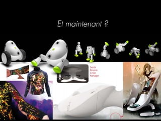 24
_
63
Quand l’IA vient à l’objet
Et maintenant ?
 