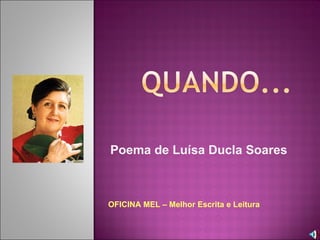 OFICINA MEL – Melhor Escrita e Leitura Poema de Luísa Ducla Soares 