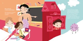 Mas, certo dia...
a nossa escola fechou!
Nem queríamos acreditar
que aquilo se estava
a passar!
«Foi um vírus que chegou
e para não nos contaminar
em casa teremos de ficar!»,
disse a minha professora
que está sempre a rimar.
E até fez um esquema
no quadro para percebermos
melhor o que estava a dizer.
4 5
 