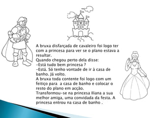 Quando o feitiço é quebrado...