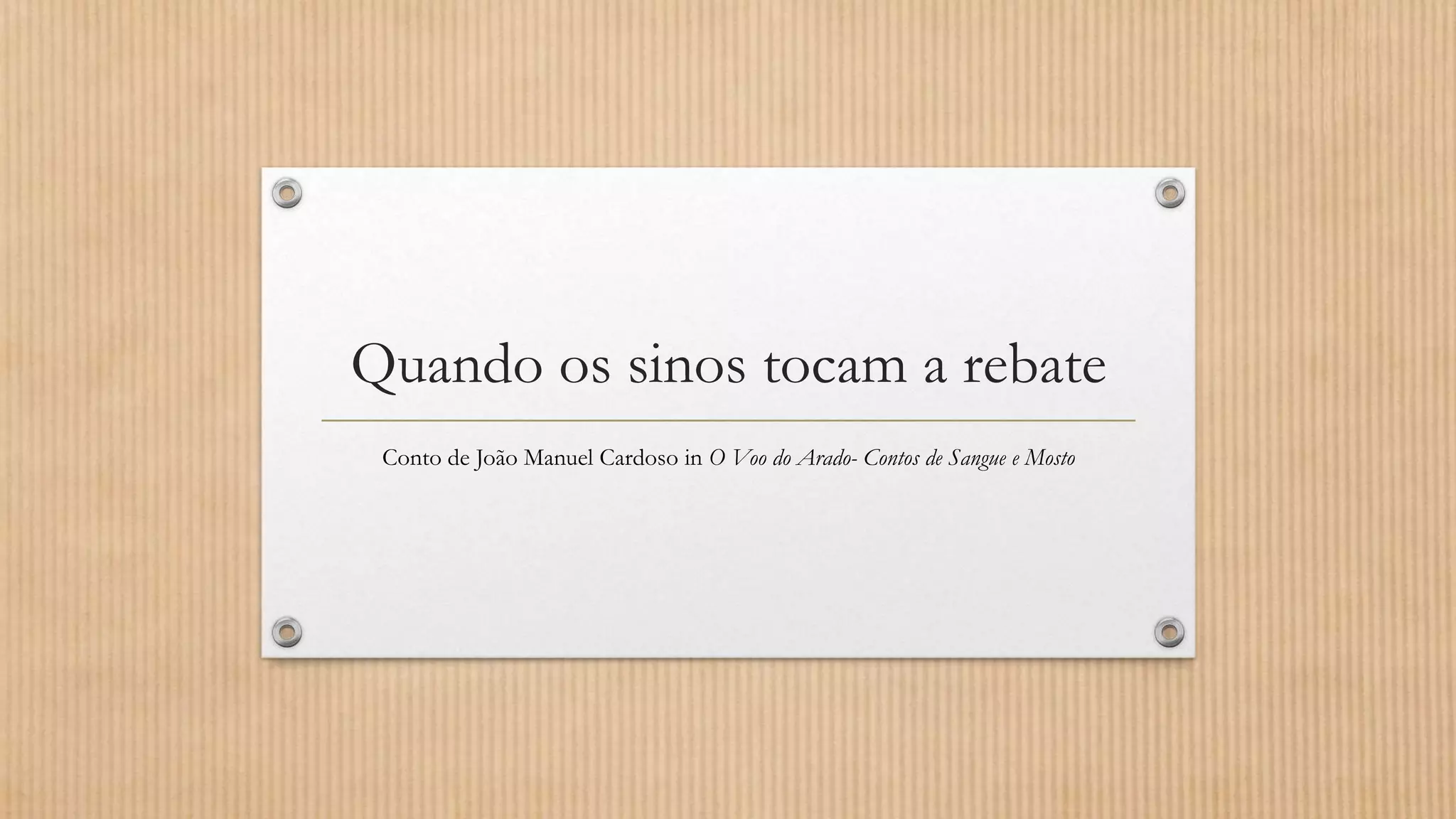 Quando os sinos tocam a rebate
Conto de João Manuel Cardoso in O Voo do Arado- Contos de Sangue e Mosto