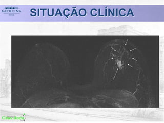 SITUAÇÃO CLÍNICA
 