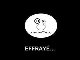 A.U.Saleem
EFFRAYÉ…
 