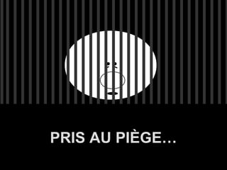 A.U.Saleem
PRIS AU PIÈGE…
 