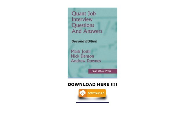 Read Quant Job Interview Questions and Answers (Second