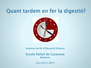 Alumnes de 6è d’Educació Primària
Escola Rafael de Casanova
Badalona
Curs 2014-2015
 