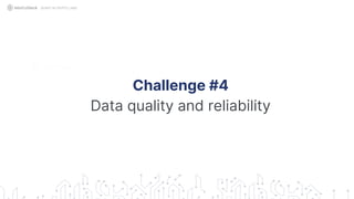 Challenge #4
Data quality and reliability
QUANT IN CRYPTO LAND
 