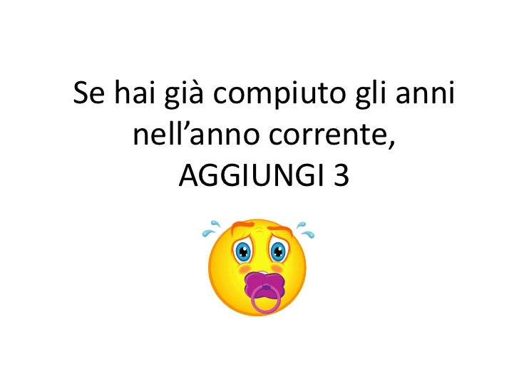 Quanti Anni Hai In Inglese