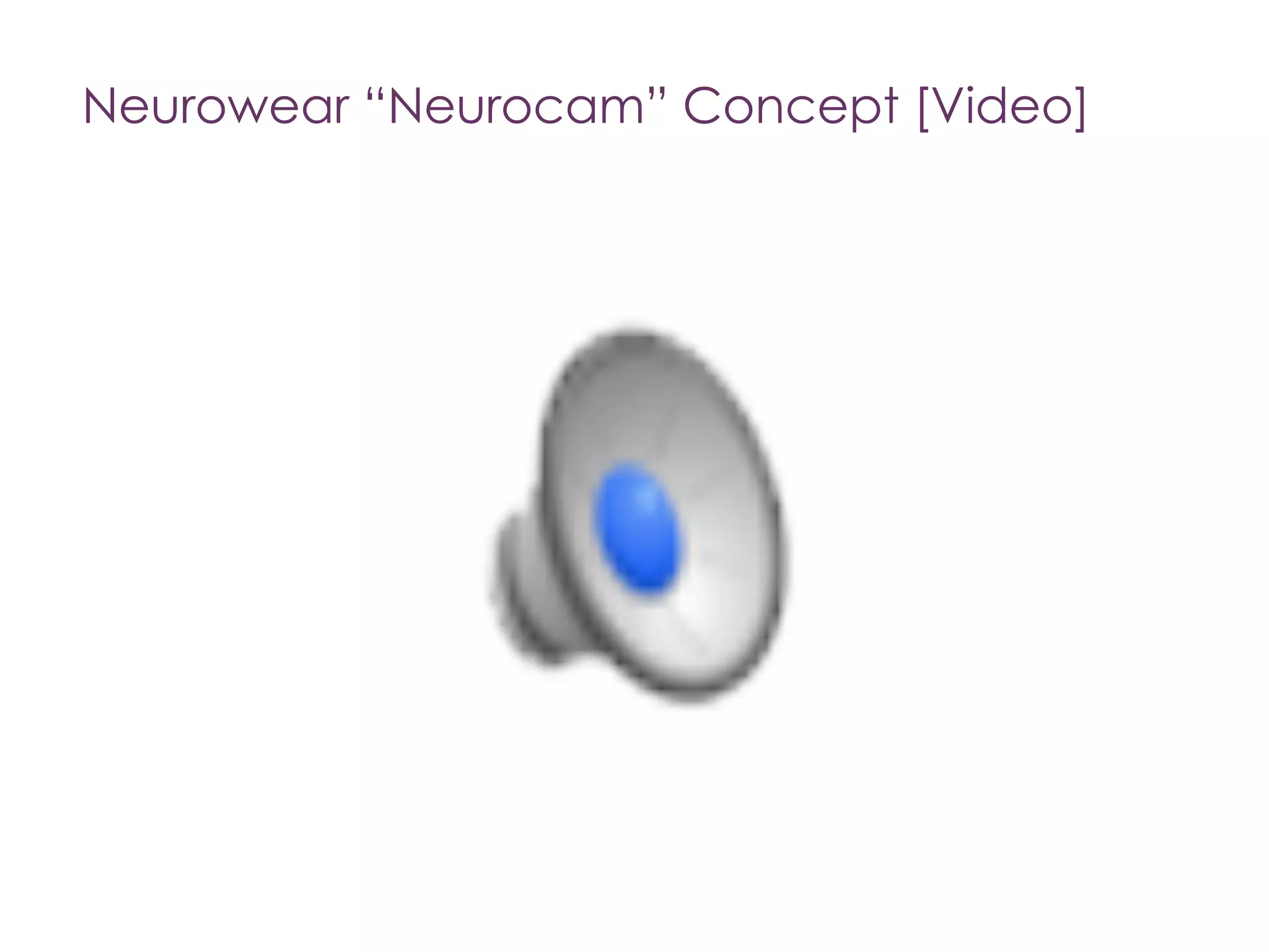 Neurowear Necomimi [Video]
If you can capture emotions, you can tag it!
 