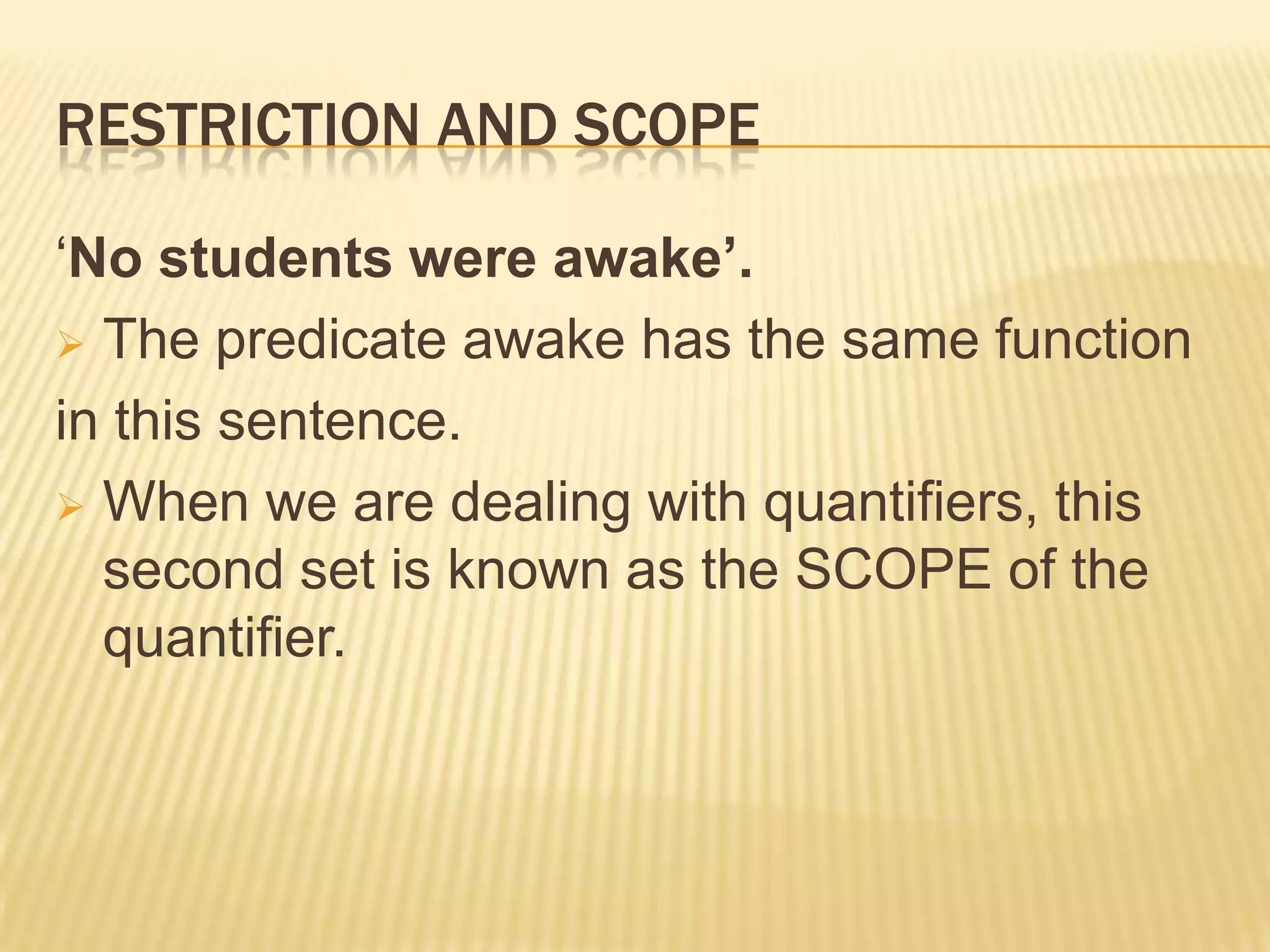Restriction and scopeNot all the students in the world. 