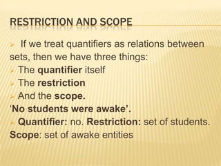 The sentences refer to the students in a particular situation, a group who can be readily picked out by the intended hearer (or reader) of the sentence. 