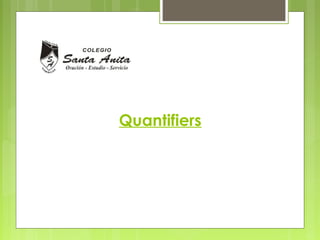 Quantifiers

 