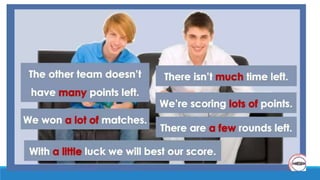 QUANTIFIERS FOR BASIC SUTUDENTS - ADULTS AND TEENS