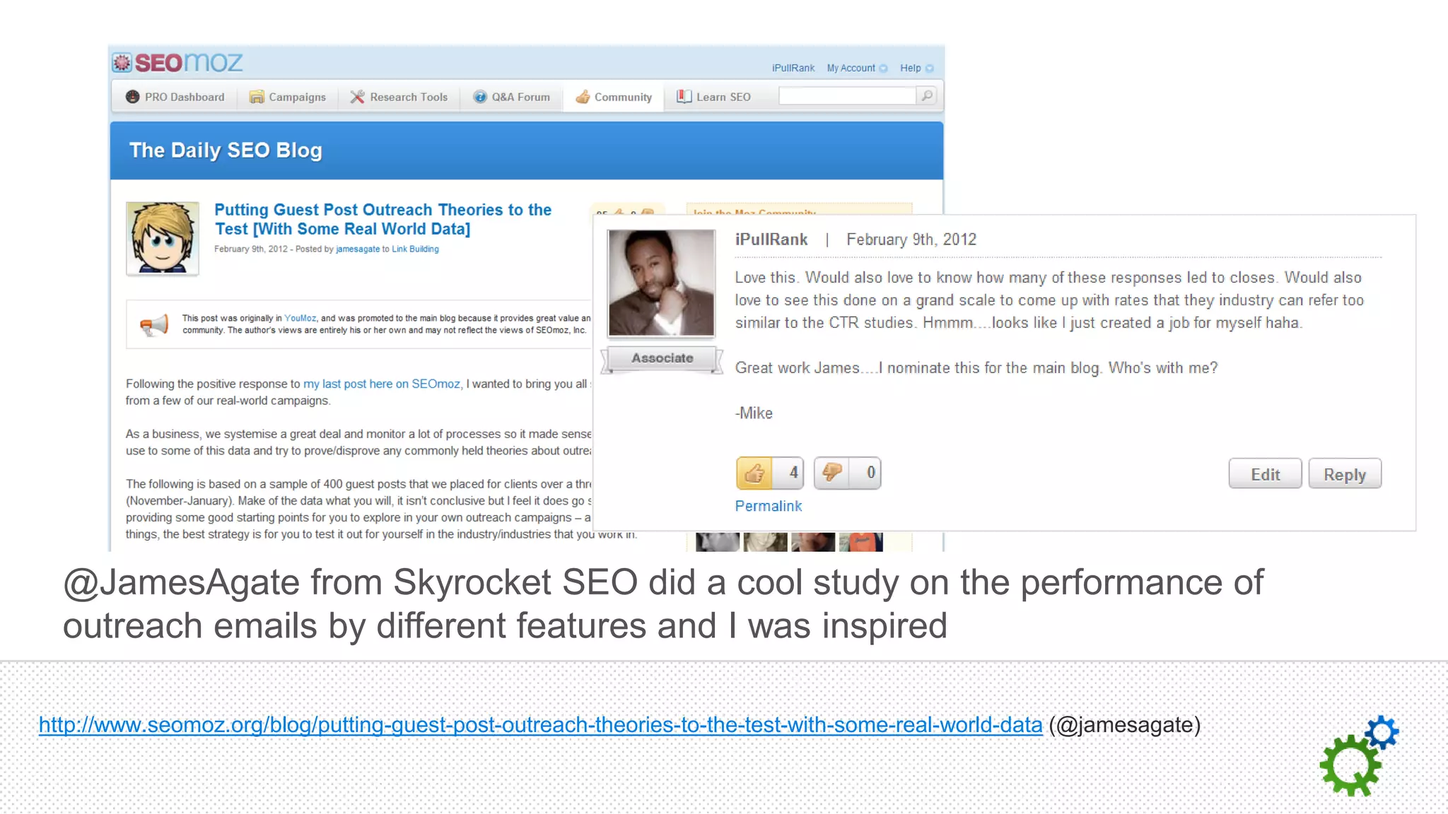 @JamesAgate from Skyrocket SEO did a cool study on the performance of
  outreach emails by different features and I was inspired

http://www.seomoz.org/blog/putting-guest-post-outreach-theories-to-the-test-with-some-real-world-data (@jamesagate)
 