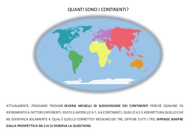 Quanti E Quali Sono I Continenti Del Mondo Quanti sono i continenti?