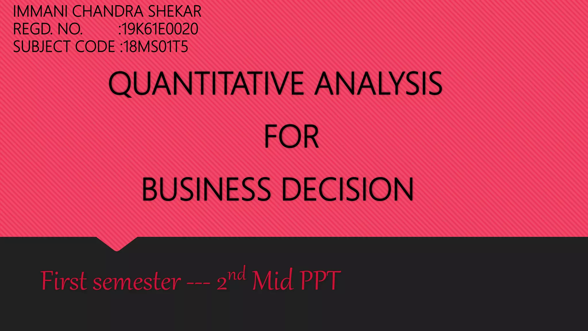Quantitative analysis for business decision- Program Evaluation and ...
