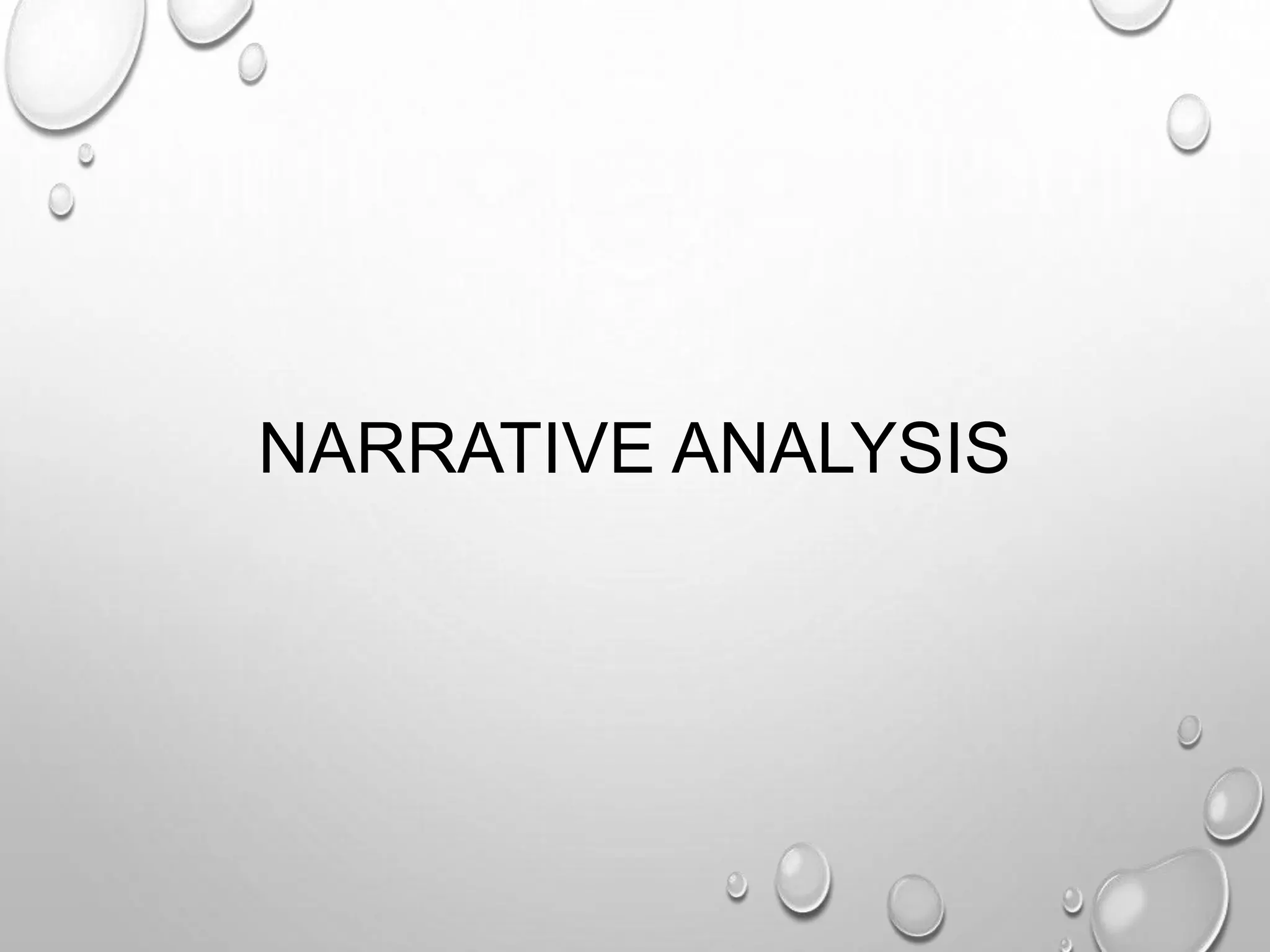 NARRATIVE ANALYSIS
 
