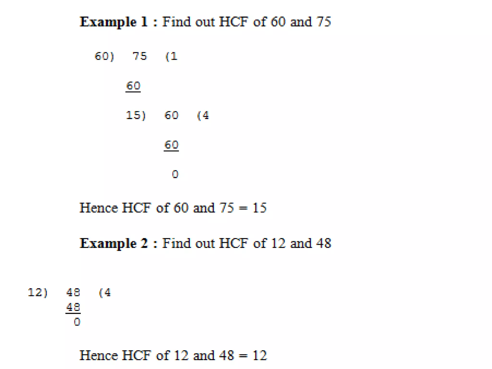 Example 1 : Find out HCF of 60
and 75
 