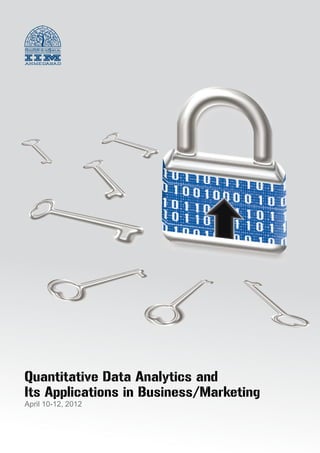 Quantitative Data Analytics and
Its Applications in Business/Marketing
April 10-12, 2012
 