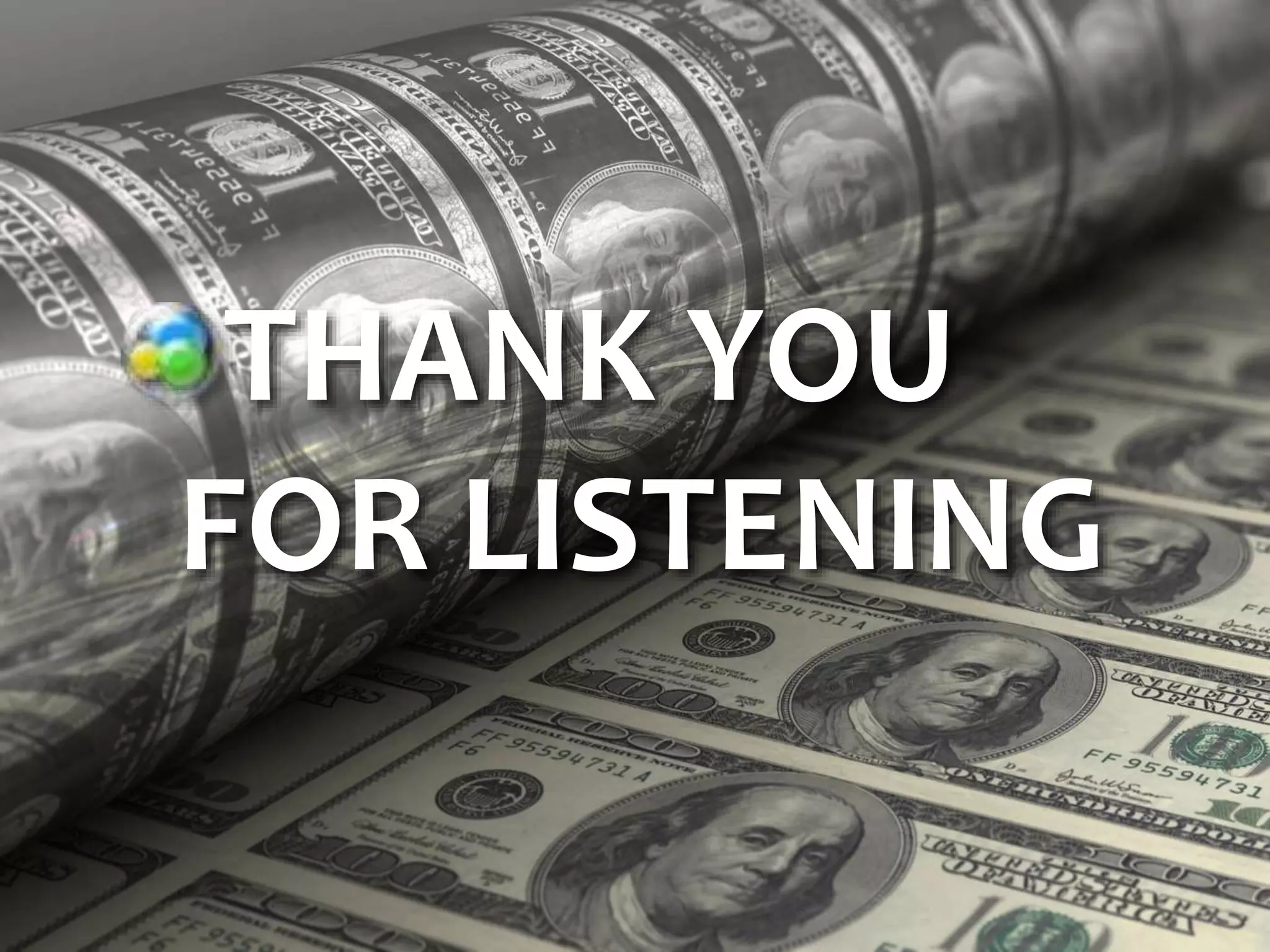 THANK YOU 
FOR LISTENING 
