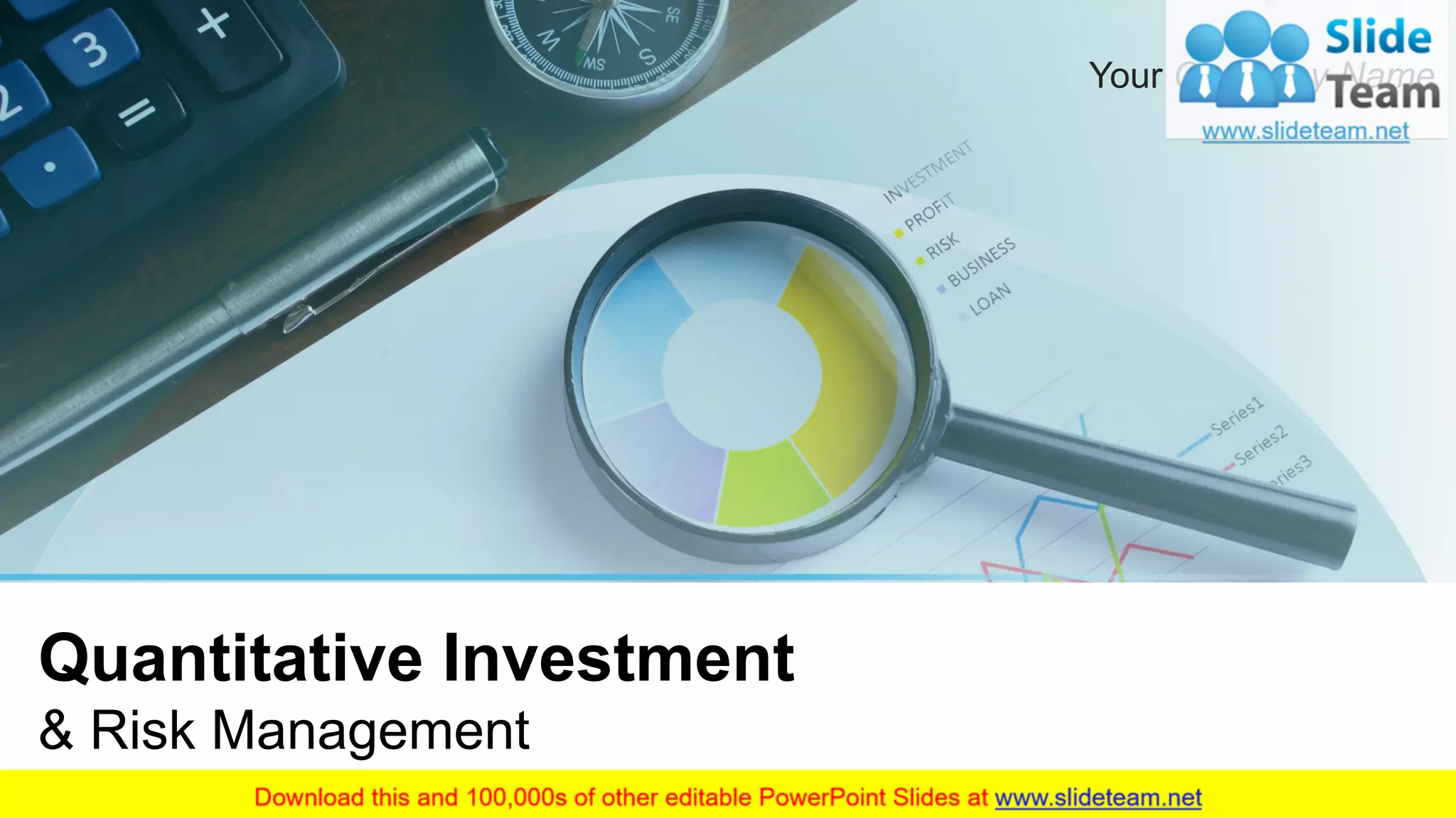 Quantitative Investment
& Risk Management
Your Company Name
 