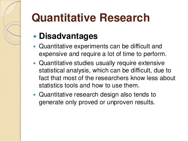 Advantages And Disadvantages Of Quantitative Research