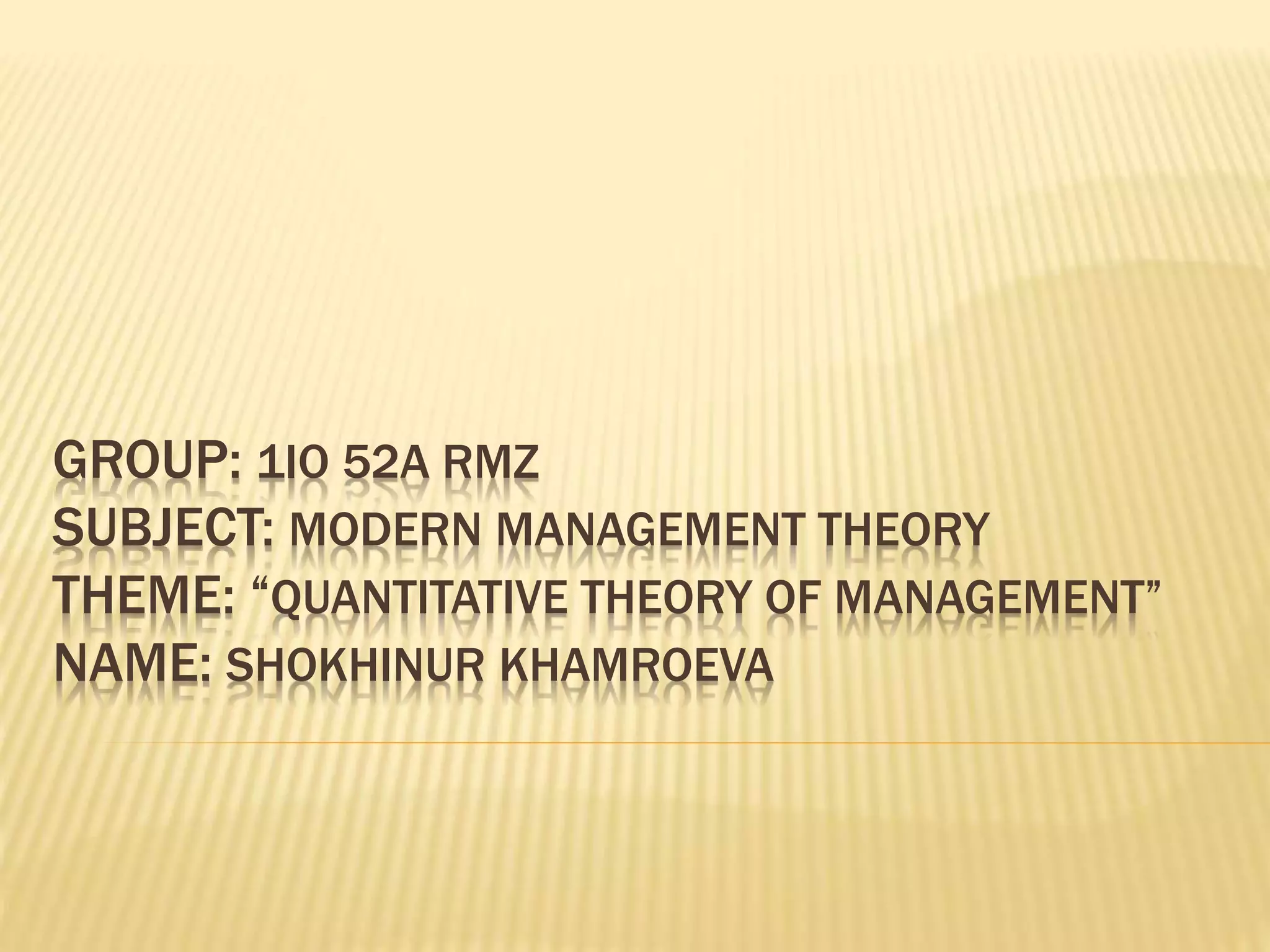 What Are The Branches Of Quantitative Management Quantitative theory of management.pptx