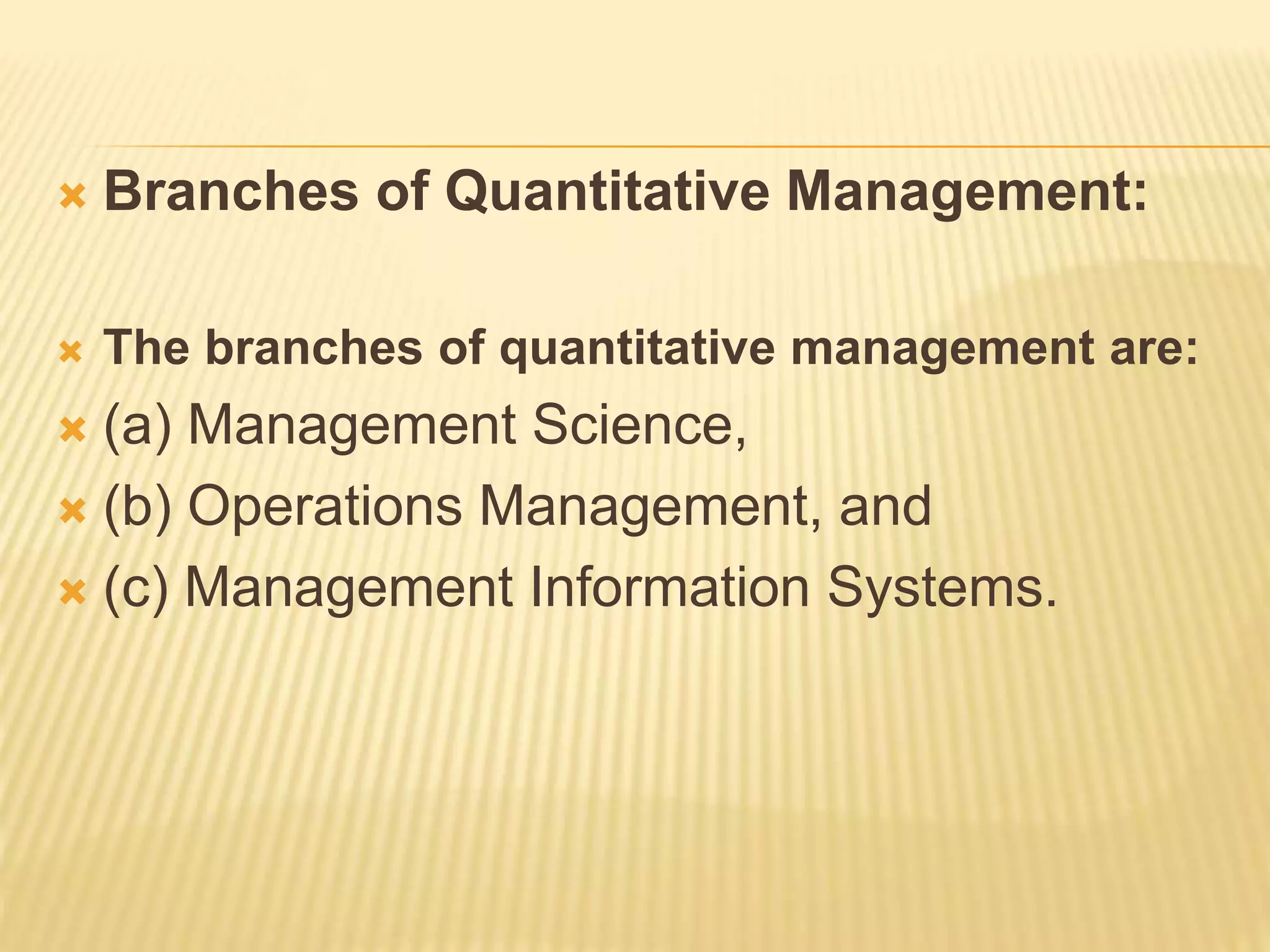 What Are The Branches Of Quantitative Management