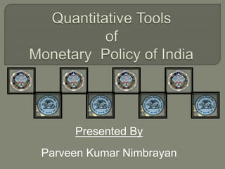 Presented By
Parveen Kumar Nimbrayan
 