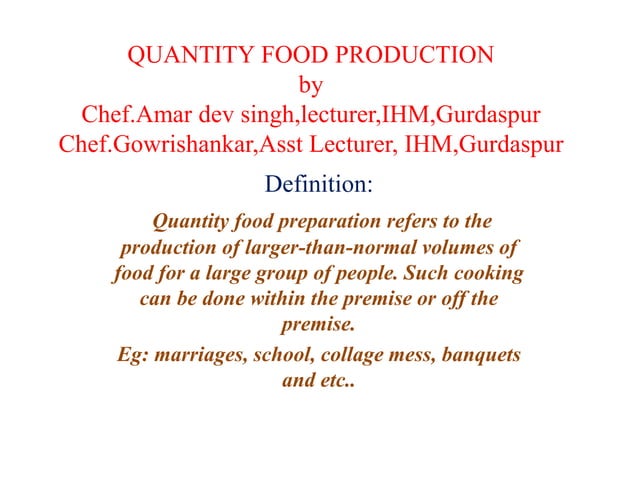 quantity food production.ppt | Cooking | Food & Drink