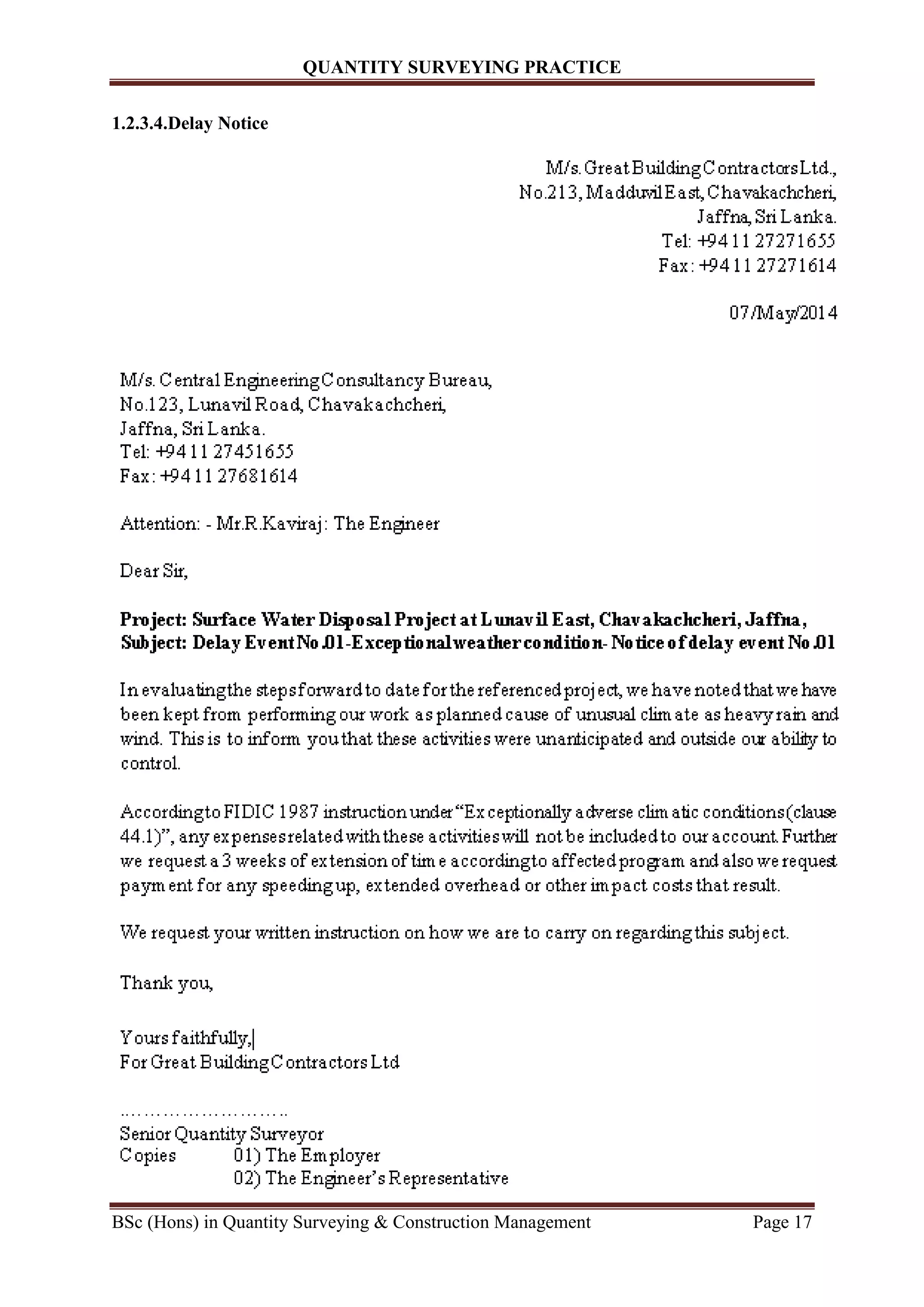 QUANTITY SURVEYING PRACTICE
BSc (Hons) in Quantity Surveying & Construction Management Page 17
1.2.3.4.Delay Notice
 