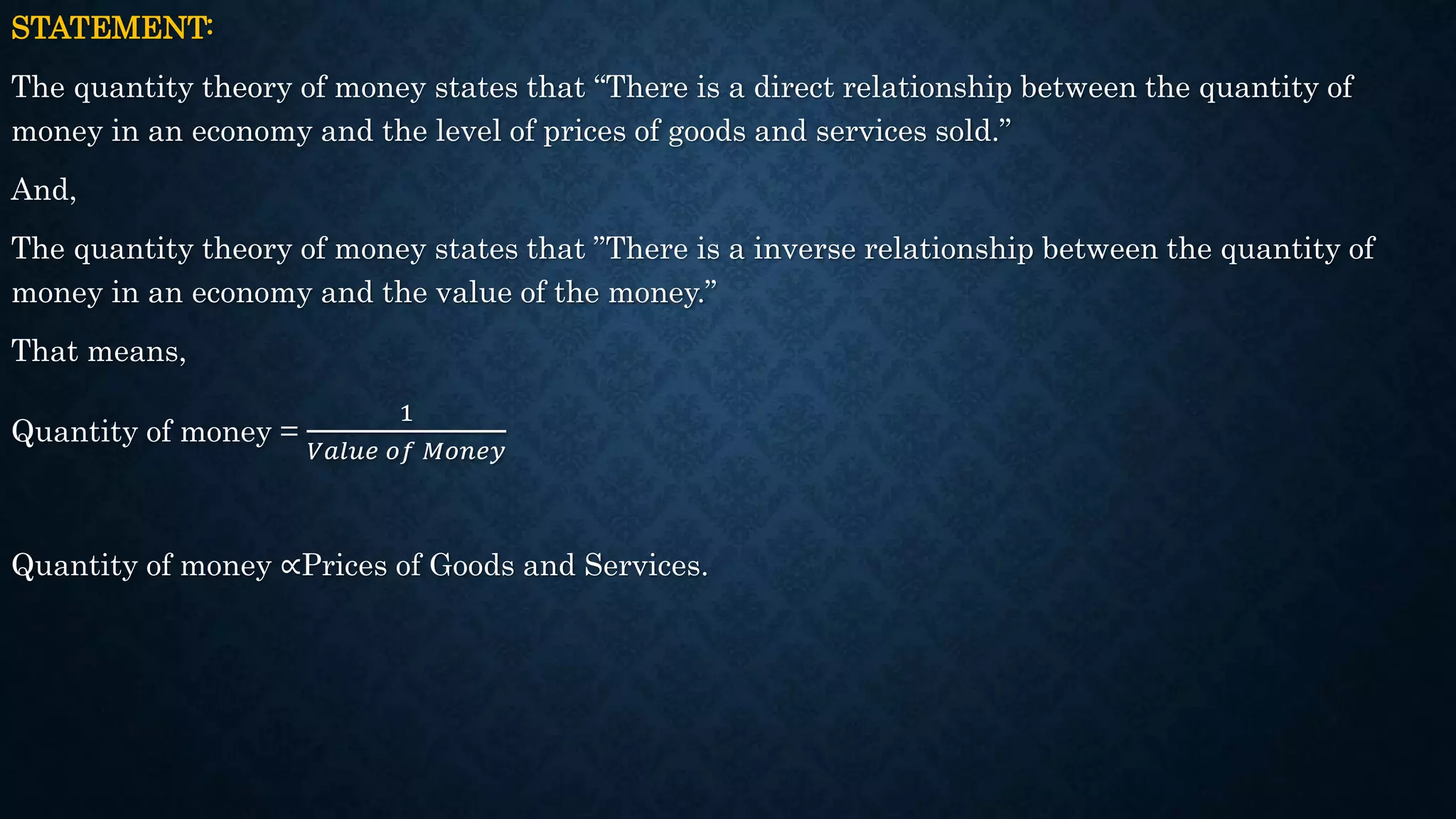 Quantia Quantity theory of money | PPTX