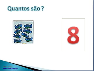 Quantos são.ppt