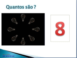 Quantos são.ppt