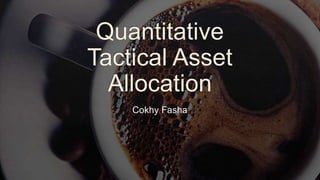 Quants ID - Tactical Asset Allocation