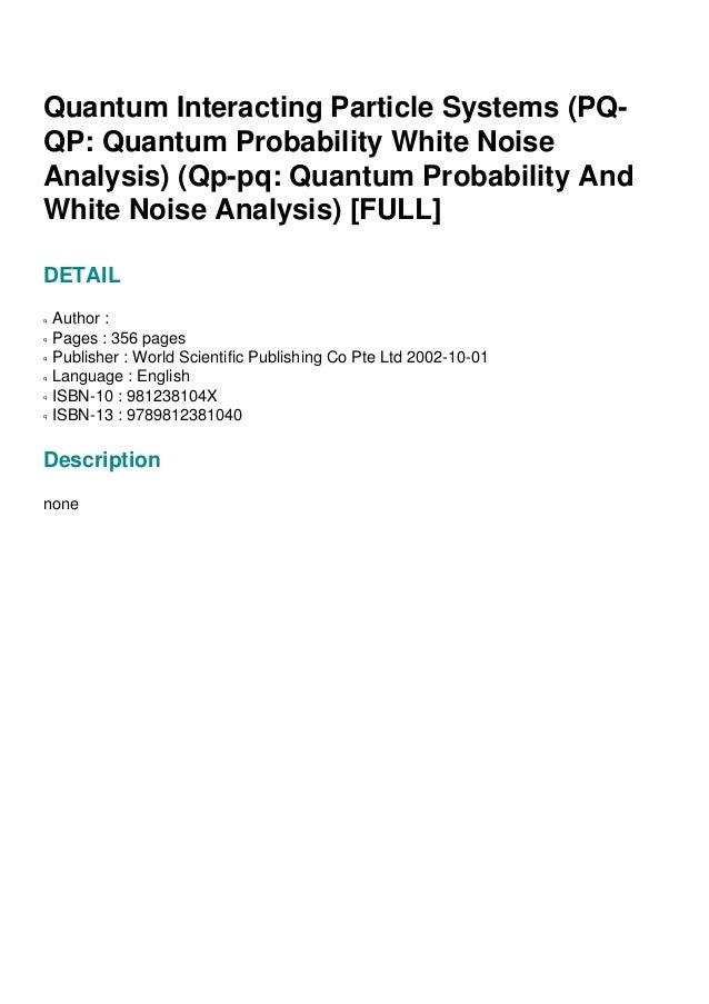 Quantum Interacting Particle Systems Pq Qp Quantum Probability