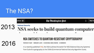 The NSA?
2013
2016
 