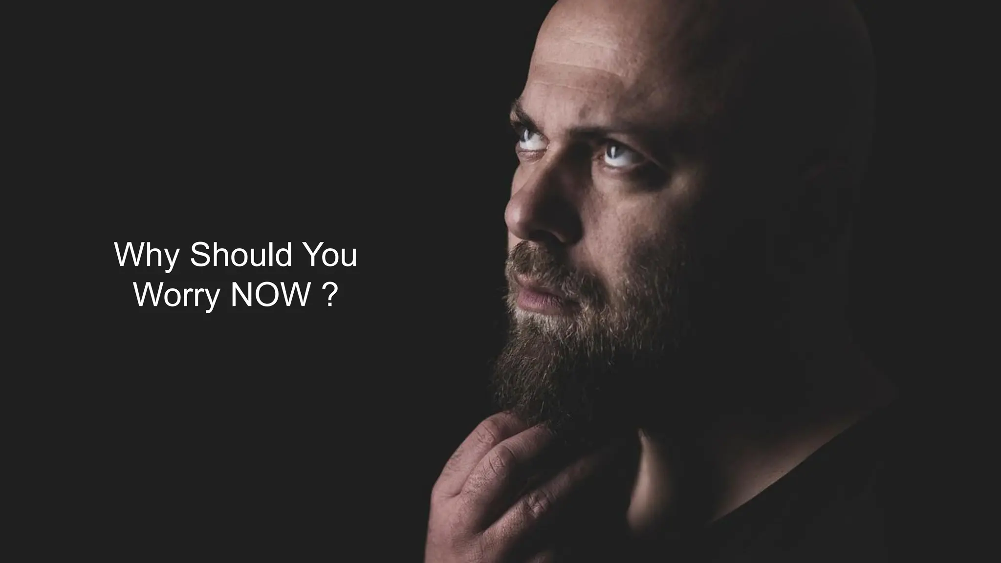 MFA or not MFA : is this
3
Why Should You
Worry NOW ?
 