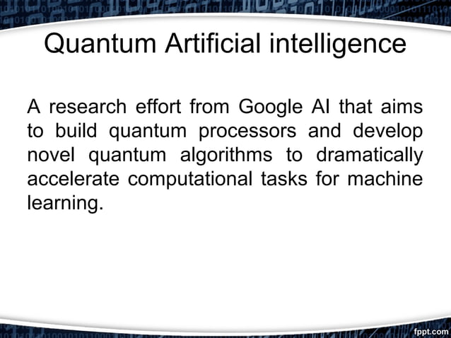 Quantum artificial intelligence | PPT | Computing | Technology & Computing