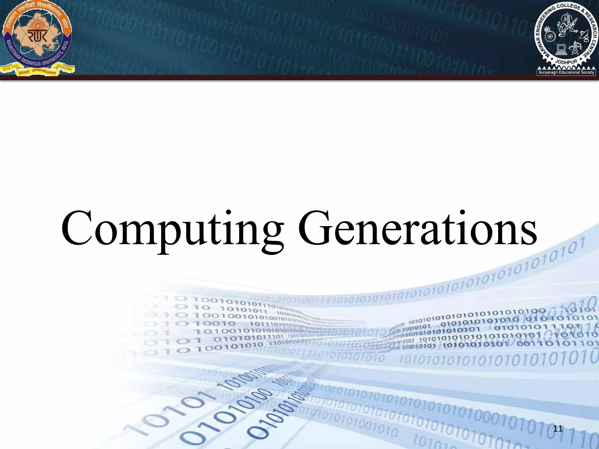 11
Computing Generations
 