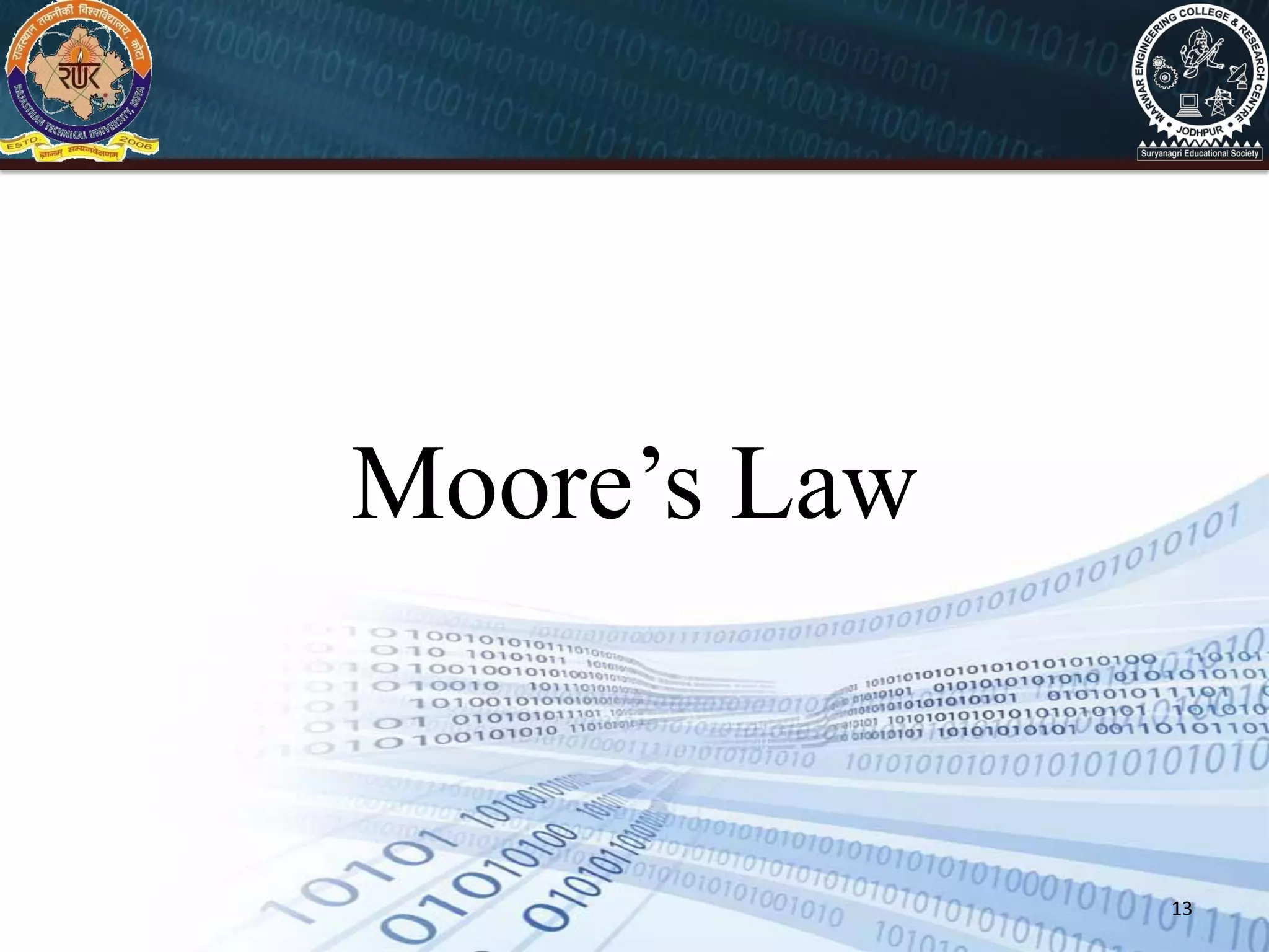 13
Moore’s Law
 