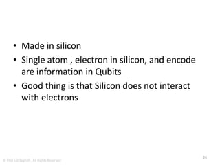 silicon wafer
26
© Prof. Lili Saghafi , All Rights Reserved
 