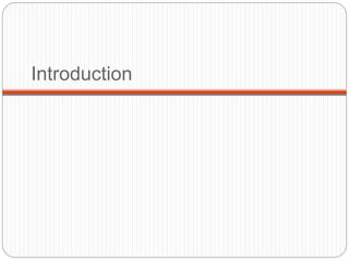 Introduction
 