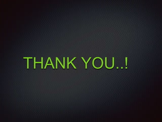 THANK YOU..!
 