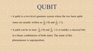 QUBIT
•
 