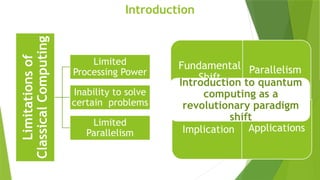 Quantum Computing the upcoming technology.pptx