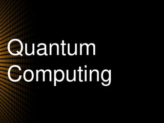 TITLE
Quantum
Computing
 