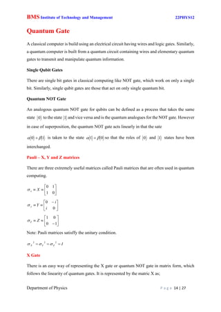 BMS Institute of Technology and Management 22PHYS12
Department of Physics P a g e 14 | 27
Quantum Gate
A classical compute...