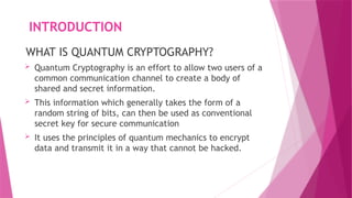 QUANTUM CRYPTOGRAPHY presenttaions on applications architecture | PPTX