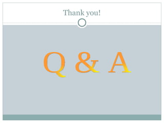 Thank you! Q & A 
